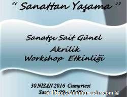 Sanat�� Sait G�nel �le Akrilik Seminer&Workshop'u