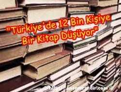 Trkiye'de 12 Bin Kiiye Bir Kitap Dyor
